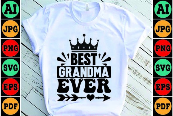 Best Grandma Ever Mom SVG Design