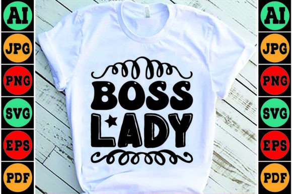 Boss Lady Mom SVG Design for Crafts and Graphics