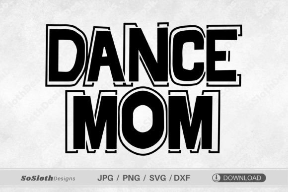 Dance Mom Svg, Sports Mom Svg