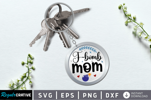 F-bomb Mom Svg Keychain: Graphics & Crafts for Bold Branding