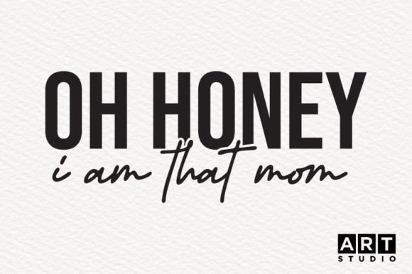 Honey Mom SVG - Mothers Day SVG