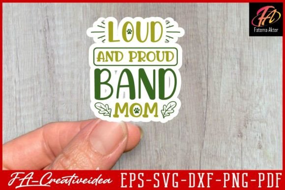 Loud and Proud Band Mom Svg Design