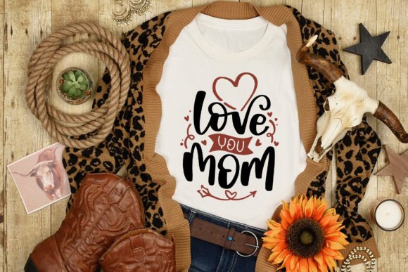 Love You Mom SVG Cut File: Graphics and Crafts for Real Projects