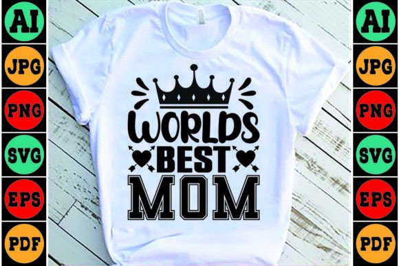 Worlds Best Mom SVG Design for Graphics and Crafts